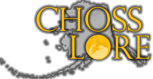 Choss Lore